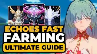 How To Farm Echoes Wuthering Waves (ULTIMATE GUIDE) | FASTEST Echo Farm WUWA