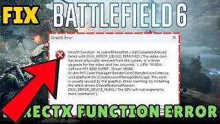 How to Fix Battlefiled 6 directx function error