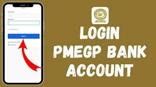 How to Login to PMEGP Bank Account (2024) | Sign In to Pmfme Bank Account