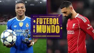 FUTEBOL NO MUNDO #512: CRISE DO LIVERPOOL, REAÇÃO DO REAL MADRID, SHOW DE ESTÊVÃO NA CHAMPIONS