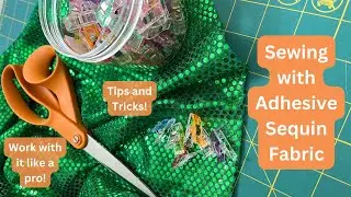 How to Sew with Adhesive Sequin Fabric | Sewing with Sequins | Working with Adhesive Sequin Fabric