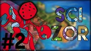 Pok&eacute;mon Sun & Moon Randomised Scizor Session #2 w/ El Scizor & Scizorsome