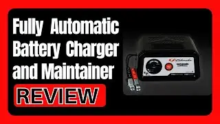 Fully Automatic Battery Charger and Maintainer Review: Superior Performance and Reliability