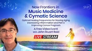 New Frontiers in Music Medicine & Cymatic Science Livestream with John Stuart Reid