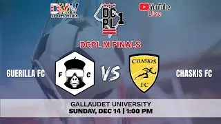 *LIVE* DCPL D1 MEN'S PLAYOFF FINAL - Guerilla FC vs Chaskis FC