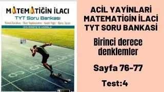 ACİL YAYİNLARİ MATEMATİGİN İLACİ TYT SORU BANKASİ Birinci dereceden denklemler test:4