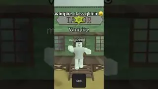 Vampire class glitch!! 🧛 #roblox