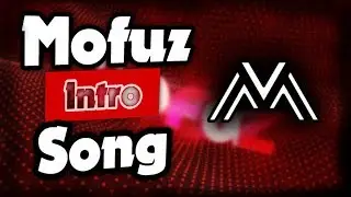 Mofuz Intro songs (3 Songs)