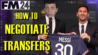 A Beginner's Guide To Negotiating Transfers in Football Manager | FM24 Tutorial