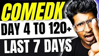 COMEDK EXAM 2025 | Last 7 Days Strategy for 120+ Marks of Day 4 | Comedk Mock test