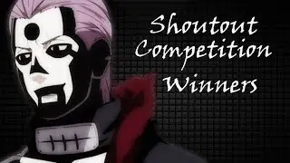 Shoutout Competition Winners #1 AMV