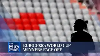 Euro 2020: France and Germany clash in a match between World Cup champions | THE BIG STORY
