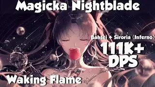 Magicka Nightblade | 111k+ DPS  | ESO - Waking Flame