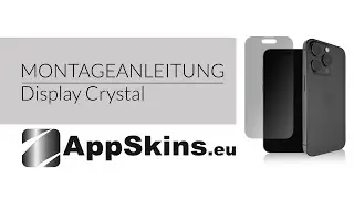 Montageanleitung AppSkins - iPhone 15 Serie - Display Crystal