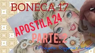 PINTANDO A BONECA 17. APOSTILA 24. PARTE: 2. 