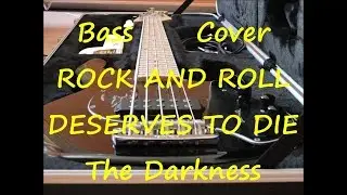 The Darkness - Rock and Roll Deserves to Die (BASS COVER + TAB)