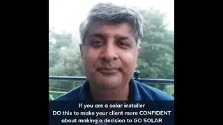 How to convince solar clients to go SOLAR using technology?