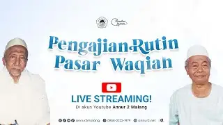 🔴Live Streaming Pasar Waqiah “Ngaji Kitab Jamius Shagir bersama Kiai Ahmad Zainuddin”