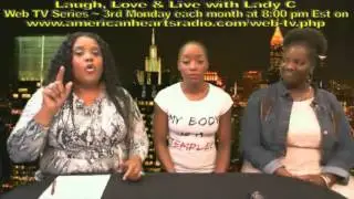 Laugh Love And Live With Lady C EP 6 Single And Married Woman's Perspective
