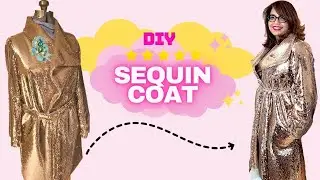 DIY Sequin Coat. How to sew sequin fabric. Duplicate your existing coat. DIY Holiday sequin jacket
