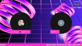Aao friends masti mjak kare Hungama machayenge// Black heart voice live chat//901 voice live chat