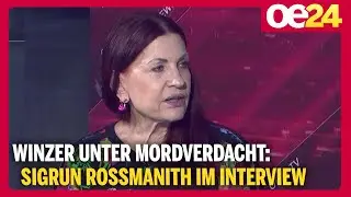 Winzer unter Mordverdacht: Sigrun Rossmanith im Interview