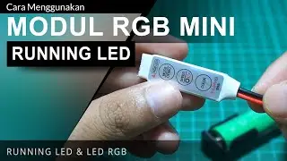 Cara Menggunakan Modul RGB Mini Untuk Running Led, Lampu Layangan Kedip dan Led RGB