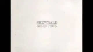 Skewbald/Grand Union - Sorry Change For The Same