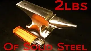 MAKING a Miniature Anvil from a Solid Block of Steel. 2lbs of Pure EPICNESS!