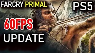 Far Cry Primal 60Fps PS5 UPDATE
