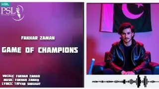 Fakhar Zaman - Game of Champions (Lyrical Video) | HBL PSL 10 Song | Latest Song