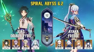 Xiao Duirn DoublePyro & Ayaka Freeze | Spiral Abyss Floor 12 | Genshin Impact Luna 6.2