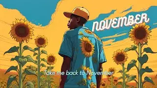 Tyler, The Creator - November ( Lyrics )