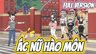 FULL Version | Ác Nữ Hào Môn | Hay Vietsub