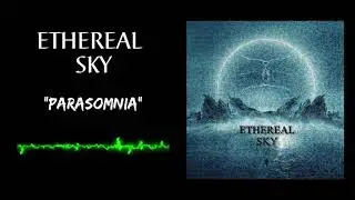 Ethereal Sky - PARASOMNIA