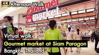 [4K] Gourmet market at Siam Paragon | Bangkok Virtual Walking Tour | Thailand