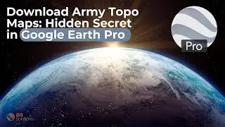 How to download Topographic Maps using Google Earth Pro | US Army Topographic Maps | KMZ