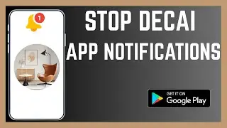 How To Stop DecAI App Pop Up Notifications