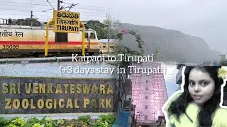KATPADI TO TIRUPATI 🛕| SRI AMRAVALI AMRAVATI, SRI VRNKATESWARA ZOOLOGICAL PARK| Saeeba 