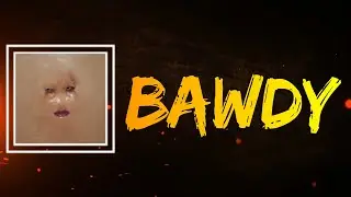 Shygirl - BAWDY (Lyrics)