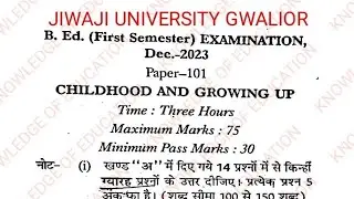 Bed first semester question paper 2023 , Paper (101) || Childhood and growing up