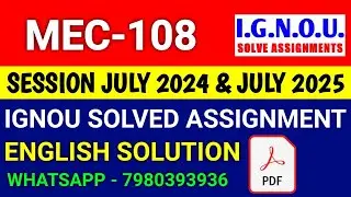 MEC 108 solved assignment 2024-25 | MEC 108 solved assignment 2025 | Ignou MEC 108 in English
