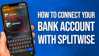 Как подключить свой банковский счет к Splitwise: краткое руководство!