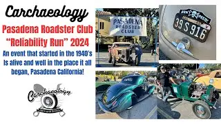 Carchaeology: Hot Rods in the Hills The Pasadena Roadster Club Reliability Run 2024