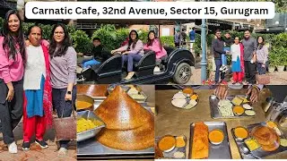 Family Get-Together at 32nd Avenue, Gurugram | Breakfast at Carnatic Cafe|| sector 15 gurugram