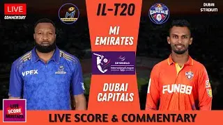 ILT20 | MI EMIRATES vs DUBAI CAPITALS | Match 18 | Live score & commentary with Mustafa