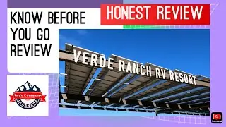 Verde Ranch RV Resort (Know Before You Go) ANDY&rsquo;S HONEST OVERVIEW @andycommonsincanada 🇺🇸🇨🇦🇬🇧