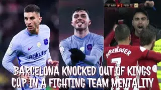 BARCELONA KNOCKED OUT OF KINGS CUP IN A FIGHTING TEAM MENTALITY