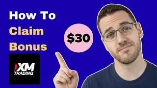 How To Claim Your $30 Bonus On XM Trading (2026 Guide)