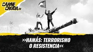 T11x6 - Ham&aacute;s: terrorismo o resistencia (CARNE CRUDA)